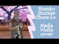 Download Lagu Humko Humise Chura Lo | Mohabbatein | Violin cover by Nadia Violin UK | BOLLYWOOD