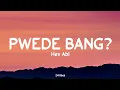 Download Lagu Hev Abi - PWEDE BANG? (Lyrics) | 24Vibes