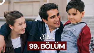 Yalı Çapkını 99 Bölüm  Yalı Çapkını 99 Bölüm