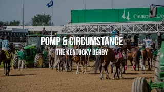 Pomp and Circumstance – The Kentucky Derby Experience