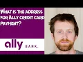 What is the address for Ally credit card payment