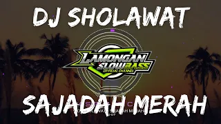 Download DJ SHOLAWAT SAJADAH MERAH | LAMONGAN SLOW BASS MP3