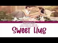 Download Lagu SWEET HUG- MONKEY (OST.INTENSE LOVE /韫色过浓) [PINYIN_CHINESE_ENGLISH LYRICS]
