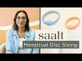 Saalt Disc 101 How To Choose the Right Size Menstrual Disc