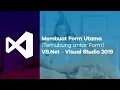 Form Utama Part 1 - Visual Basic Net Visual Studio 2019