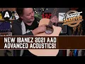 Download Lagu Ibanez 2021 AAD Advanced Acoustics - 5% Bigger...BUT Do They Sound Better?