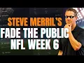Don t Bet THESE Teams in Week 6 NFL Predictions Fade The Public with Steve Merril