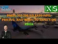 MSFS2020 PMDG 737-700 RELEASE INFO PRICING AND WHEN CAN WE EXPECT TO SEE IT ON XBOX