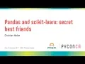 Pandas and scikit-learn secret best friends Christian Hudon