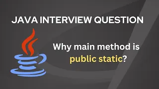 Why main method is public static Java Interview Question and Answer