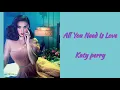 Download Lagu Katy Perry| All you need is love lyrics