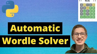 Automatic Wordle Solver in Python