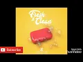 FRESH &CLEAN  Jaz Elise( official audio) share comment subscribe