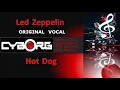 Led Zeppelin - Hot Dog ORIGINAL VOCAL LYRIC SYNC