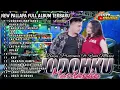 Download Lagu new pallapa full album terbaru jodohku mantaku hanya satu kamu pegel mlarat LDR arjunanya buaya