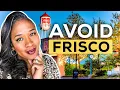 Don t Move to Frisco Texas Unless You Can Handle These 6 Things