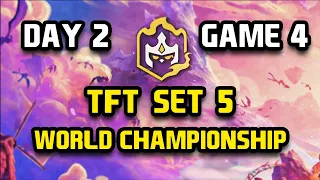 TFT Worlds Set 5 - Day 2, Game 4 HIGHLIGHTS