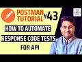 Postman Tutorial - How to Automate Response Code Tests for API