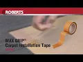 ROBERTS MAX GRIP Carpet Installation Tape