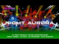 DJ TRAP - NIGHT AURORA BASS PANJANG VIRAL TERBARU 2025
