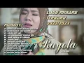 Download Lagu FULL ALBUM LAGU MINANG TERBARU 2022/2023 - RAYOLA LAKSMI | TUNEH LAH PATAH DATANG SASALAN