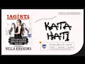 Download Lagu Kata Hati - Lagista The Best Nella Kharisma ft. Gerry Mahesa vol.2 (Official Music Video)