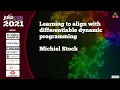 Learning to align with differentiable dynamic programming Michiel Stock JuliaCon2021