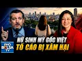 Nu sinh My goc Viet ve VN thuc tap to cao bi xam hai tinh duc DSQ My va TNS Ted Cruz vao cuoc