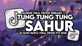 dj tung tung tung sahur slow viral tiktok full song maman fvndy 2025
