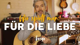 berge f r die liebe gitarren tutorial wirbleibenzuhause lernemitmir gitarre