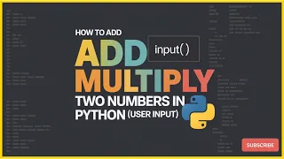 Python Program To Add and Multiply Two Numbers Addition of two numbers in python PythonWithKaran
