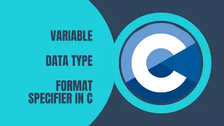 Lecture 2 Variable Data Type Format Specifier in C