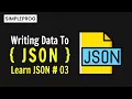 Writing JSON Data JSON Files How to write JSON Data In Python JSON Data simpleprog