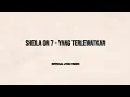 Download Lagu Sheila On 7 - Yang Terlewatkan (Official Lyric Video)