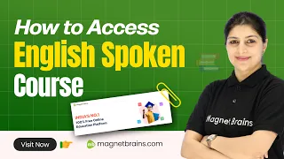 How to Access Spoken English Course on Magnet Brains? | Step-by-Step Guide