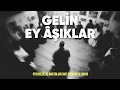 Yunus Emre - Gelin Ey Âşıklar | Psychedelic Anatolian Sufi Rock | Anatolian Lab