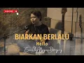 Hello - Biarkan Berlalu (Cover By Negeri Dongeng)