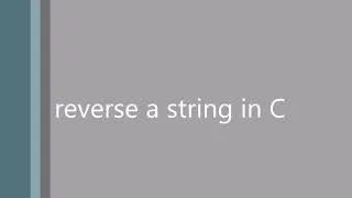 Reverse a string in C