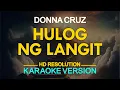 Download Lagu HULOG NG LANGIT - Donna Cruz 🎙️ [ KARAOKE ] 🎶