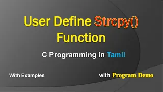 User Define Strcpy Function Implementation C Programming in Tamil String Copy Function