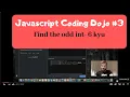 Javascript Coding Dojo Find the odd int - 6 kyu