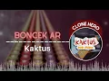 Download Lagu Suara Kayu - Kaktus (Cover Boncek AR) | Clone Hero Indonesia
