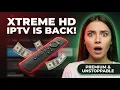 Xtreme IPTV is BACK Return Full Review 2026 Update