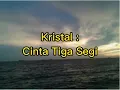 Download Lagu Kristal Cinta Tiga Segi