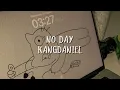 NO DAY - KANGDANIEL | Subtitulada al español (Letra y traducción al español) 