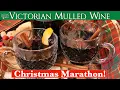 Mulled Wine from 1845 \u0026 A Christmas Cooking Marathon