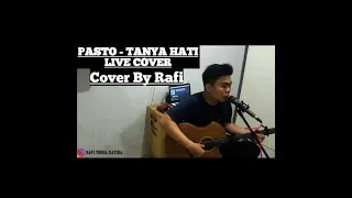 Download PASTO - TANYA HATI COVER : RAFI YUDHA SATRIA MP3