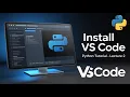 Python Tutorial for Beginners - Lecture 2 Installing VS Code an open source and free editor
