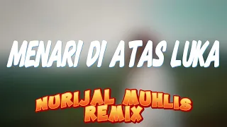 dandut remix menari diatas luka