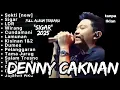 Full Album Denny Caknan Terbaru Paling Dicari 2025 Viral (Tanpa Iklan)